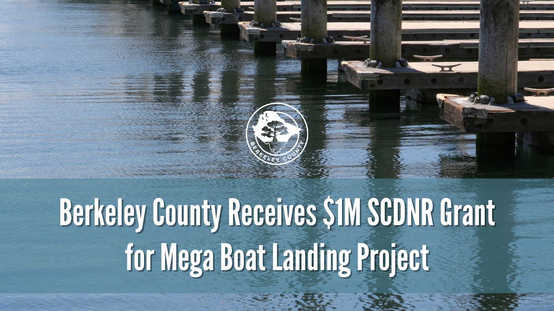 Berkeley County Receives $1M SCDNR Grant for Mega Boat Landing Project