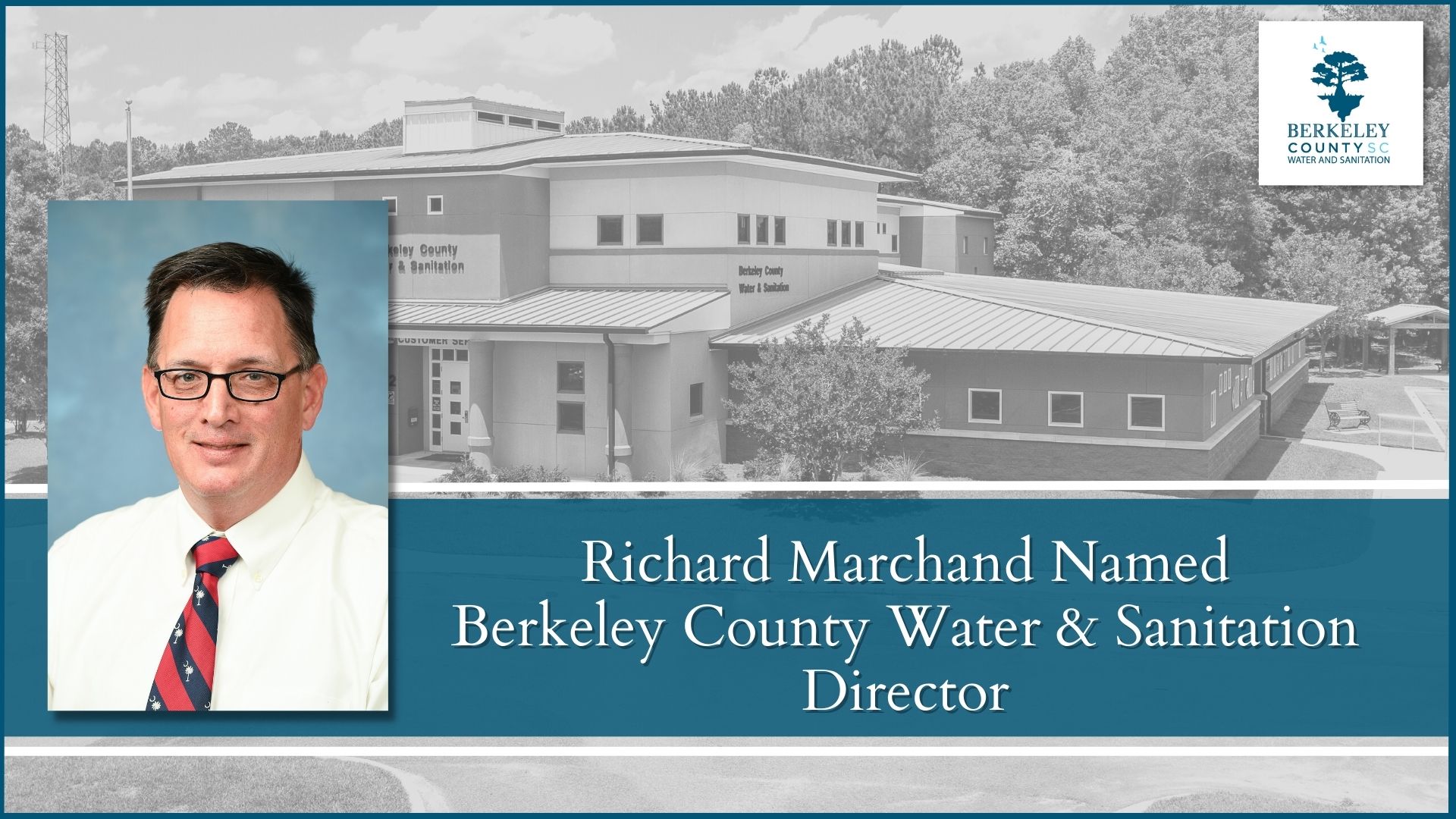 Richard Marchand Named Berkeley County Water and Sanitation Director
