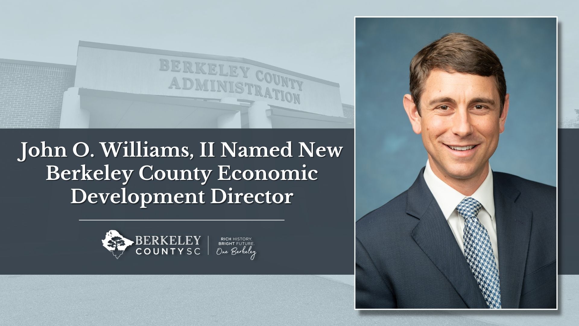 Berkeley County Names John O. Williams New Economic Development Director